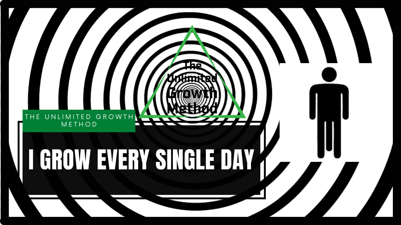 The Unlimited Growth Method session 2 - I Grow Every Single Day (MP3)