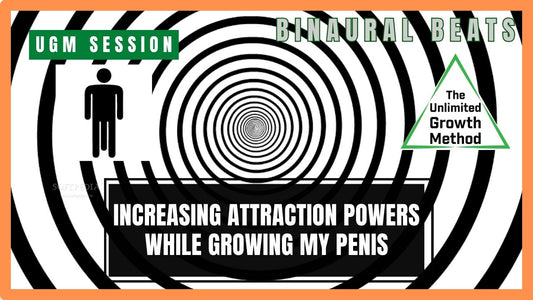 UGM Penis Enlargement Hypnosis - Increasing Attraction Powers While Growing My Penis