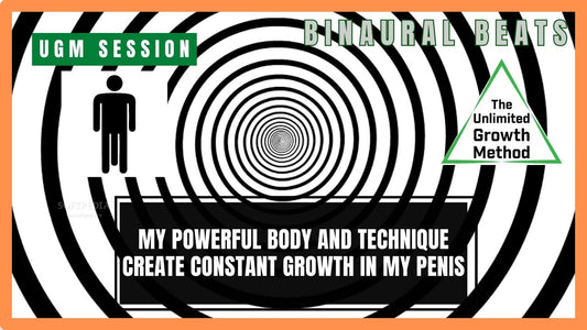 UGM Penis Enlargement Hypnosis - My Powerful Body and Technique Create Constant Growth in My Penis