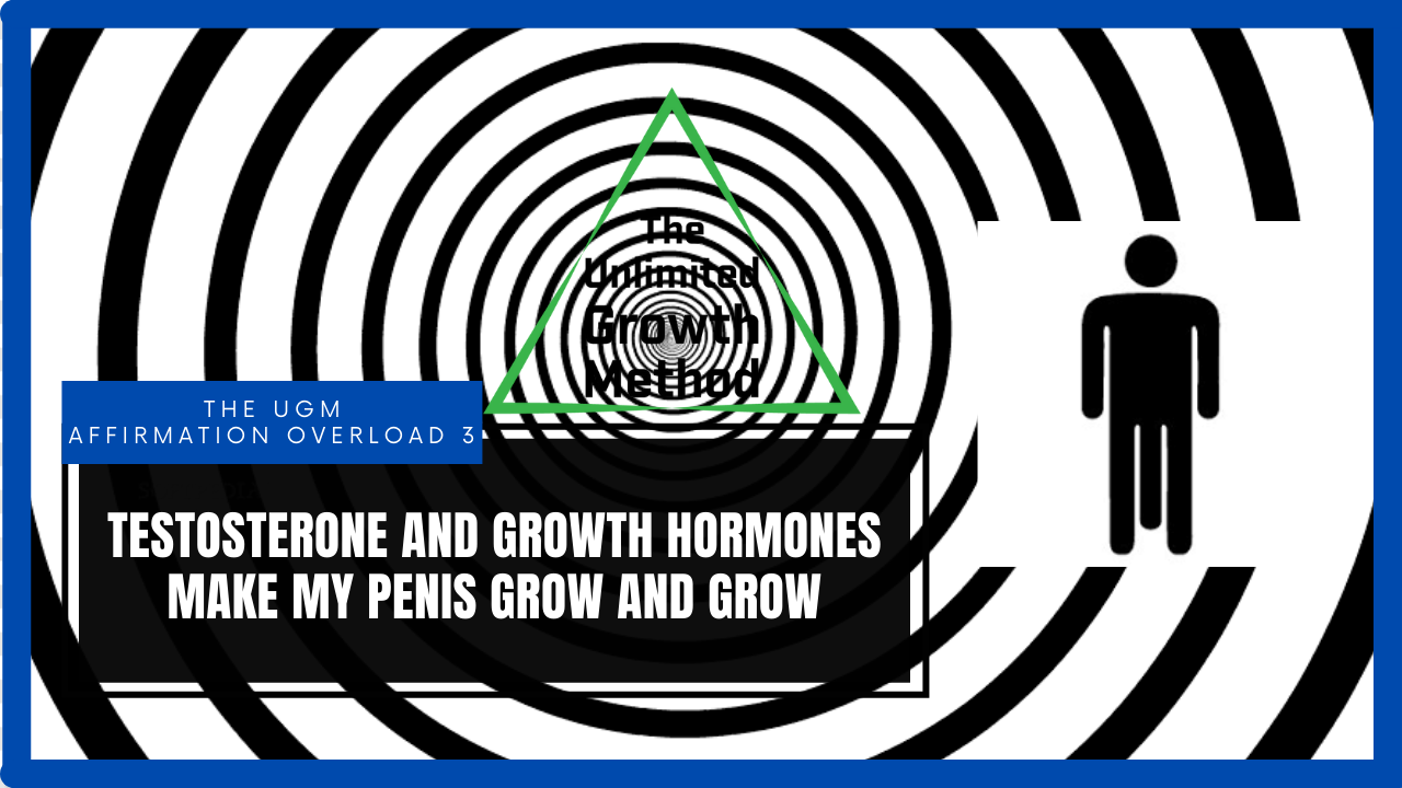 BUY 2 GET 1 FREE | UGM Affirmation Overload 3 - Testosterone and Growth Hormones Make My Penis Grow and Grow