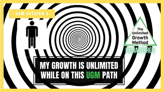NEW (Remastered) UGM Session 9 – My Growth is Unlimited While on this UGM Path